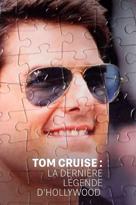 Tom Cruise: Hollywood’s Last Legend